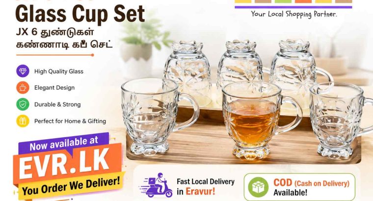 JX 6 Pcs Glass Cup Set | JX 6 துண்டுகள் கண்ணாடி கப் செட் | EVR.LK in Eravur!